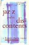 Francis Davis - Jazz and Its Discontents