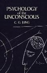 C. G. Jung, C. G./ Hinkle Jung, Carl Gustav Jung - Psychology of the Unconscious
