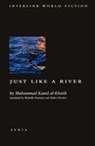Muhammad Kamil Al-Khatib, Muhammad Kamil Al-Khatib - Just Like River