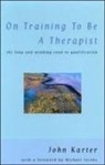 John Karter, Karter John - On Training to Be a Therapist