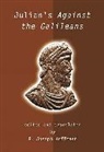 R. Joseph Hoffman, R.joseph Hoffmann, Julian, Julian Emperor Of Rome, R. Joseph Hoffmann - Julian''s Against the Galileans