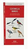 James Kavanagh, Waterford Press, Raymond Leung - Georgia Birds: An Introduction to Familiar Species