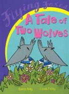 Susan Dalton, Susan Kelly, Lizzie Finlay - Tale of Two Wolves