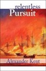 Alexander Kent - Relentless Pursuit: The Richard Bolitho Novels, Vol. 25
