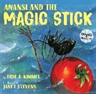 Eric A Kimmel, Eric A. Kimmel, Janet Stevens, Eric A. Kimmel, Janet Stevens - Anansi and the Magic Stick