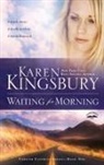 Karen Kingsbury - Waiting for Morning