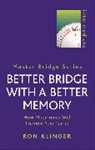 Ron Klinger, Klinger Ron - Better Bridge with a Better Memory
