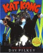 Pilkey Dav Pilkey, Dav Pilkey, Dav Pilkey - Kat Kong