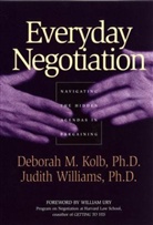 Kolb, Deborah Kolb, Deborah M Kolb, Deborah M. Kolb, Deborah M. (Program on Negotiation Kolb, Deborah M. Ph. D. Kolb... - Everyday Negotiation