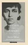 Gertrud Kolmar, Gertrud/ Woltmann Kolmar, Johanna Woltman, Johanna Woltmann - My Gaze Is Turned Inward