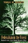Tomas M Koontz, Tomas M. Koontz - Federalism in the Forest