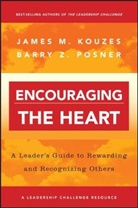 James Kouzes, James M Kouzes, James M. Kouzes, James M. Posner Kouzes, Jm Kouzes, Barry Z Posner... - Encouraging the Heart