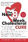 Robert E Kowalski, Robert E. Kowalski - The New 8-Week Cholesterol Cure