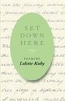 Lolette Kuby - Set Down Here