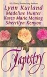Madeline Hunter, Lynn Kurland, Karen Marie Moning - Tapestry