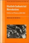 Hiroaki Kuromiya - Stalin's Industrial Revolution