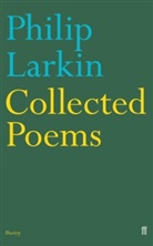 Philip Larkin, Larkin Philip, Anthony Thwaite, Thwaite Anthony - Collected Poems