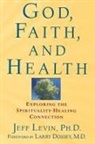 Jeff Levin - God, Faith and Health