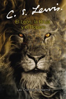 C. S. Lewis, C. S./ Baynes Lewis, C.S. Lewis, Pauline Baynes - El leon, la bruja y el ropera / The Lion, the Witch, And the Wardrobe
