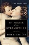 Mario Vargas Llosa, Mario Vargas Llosa - In Praise of the Stepmother