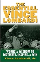 Lombardi, Vince Lombardi, Vince Lombardi - The Essential Vince Lombardi