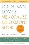Karen Lindsey, Susan Love, Susan M. Love, Susan M. Md Love - Dr Susan Love's Menopause and Hormone Book