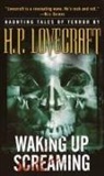 H. P. Lovecraft - Waking Up Screaming