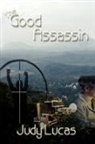 Judy Lucas - The Good Assassin