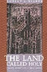 Robert Louis Wilken - Land Called Holy