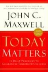 John C. Maxwell - Today Matters