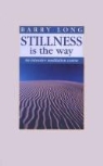 Barry Long, Clive Tempest - Stillness is the way