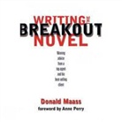 Donald Maass - Writing the brakout novel