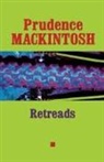 Prudence Mackintosh, MACKINTOSH PRUDENCE - Retreads