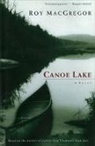 Macgregor, Roy MacGregor, Roy MacGregor-Hastie - Canoe Lake