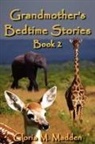 Gloria M. Madden - Grandmother's Bedtime Stories Book 2