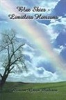 Miriam Green Madison - Blue Skies-Limitless Horizons