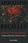 Harry O Maier, Harry O. Maier, Harry O Maier, Harry O. Maier - Apocalypse Recalled