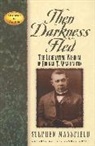 Stephen Mansfield, Mansfield Stephen, George Grant - Then Darkness Fled