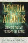Shirley Andrews - Lemuria And Atlantis