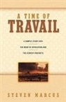 Steven Marcus - A Time of Travail