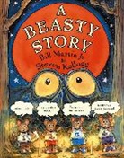 Bill Martin, Bill Martin Jr, Steven Kellogg - A Beasty Story