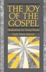 Carlo Maria Martini - The Joy of Gospel