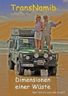 Christ, Gab Christa, Gabi Christa, Scharf, Uwe Scharf - TransNamib: Dimensionen einer Wüste