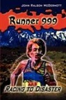 John Ralson McDermott - Runner 999