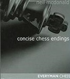 Neil Mcdonald - Concise chess endings