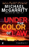 Michael McGarrity, McGarrity Michael - Under the Color of Law