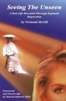 Ormond Mcgill, McGill Ormond - Seeing the Unseen