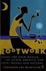 Tayannah Lee Mcquillar, McQuillar Tayannah Lee - Rootwork