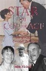 Melady John, John Melady - Star of Courage