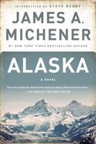 Steve Berry, James A Michener, James A. Michener, James A. Mitchener - Alaska